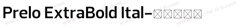 Prelo ExtraBold Ital字体转换